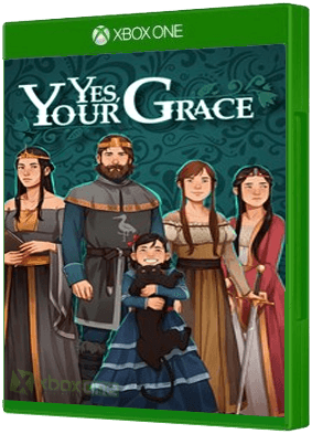 Yes, Your Grace boxart for Xbox One