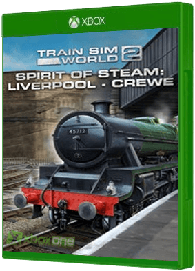 Train Sim World 2 - Spirit of Steam: Liverpool Lime Street - Crewe Xbox One boxart