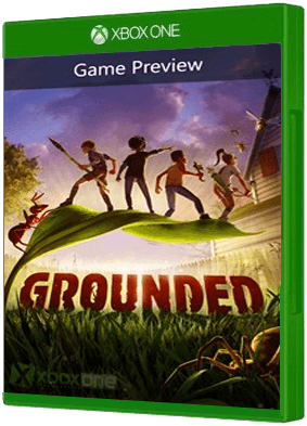 Grounded - Title Update 1.2.2 boxart for Xbox One