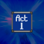 Act 1 Completed!