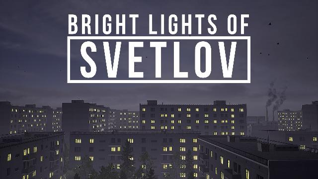 Bright Lights of Svetlov Screenshots, Wallpaper