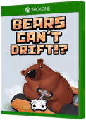 Bears Can't Drift!? Xbox One Cover Art