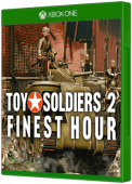 Toy Soldiers 2: Finest Hour Xbox One Cover Art