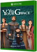 Yes, Your Grace Xbox One Cover Art