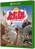 Just Die Already Xbox One Cover Art