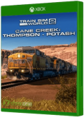 Train Sim World 2 -  Cane Creek: Thompson - Potash Xbox One Cover Art