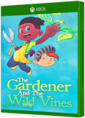 The Gardener and the Wild Vines Xbox One Cover Art