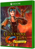 Clockwork Tales: Of Glass and Ink Xbox One Cover Art