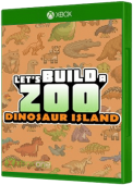 Let's Build a Zoo - Dinosaur Island Xbox One Cover Art