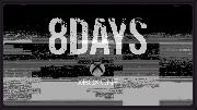8DAYS Official Xbox One Teaser Trailer