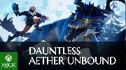 Dauntless: Aether Unbound | Launch Trailer