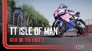 TT Isle of Man: Ride On The Edge 2 Official Trailer