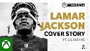 Madden 21 | Lamar Jackson Cover Story ft. Lil Wayne