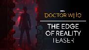 Doctor Who: The Edge Of Reality - Official Teaser Trailer