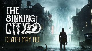 The Sinking City: Death May Die | Cinematic Trailer