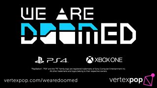 We Are Doomed - Launch Trailer
