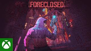 FORECLOSED - Reveal Trailer
