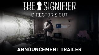 The Signifier Director's Cut - Announcement Trailer