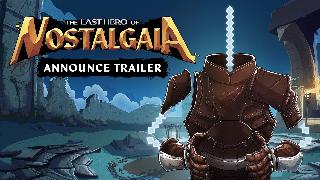 The Last Hero of Nostalgaia - Announce Trailer
