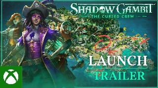 Shadow Gambit: The Cursed Crew - Official Launch Trailer