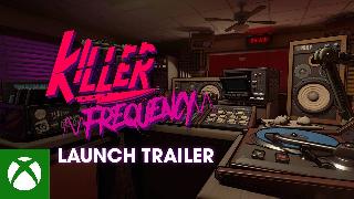 Killer Frequency - Official Launch Trailer
