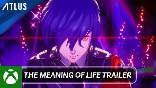 Persona 3 Reload - The Meaning of Life Trailer