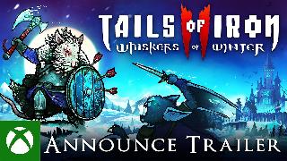 Tails of Iron 2 - Announcement Trailer Xbox One