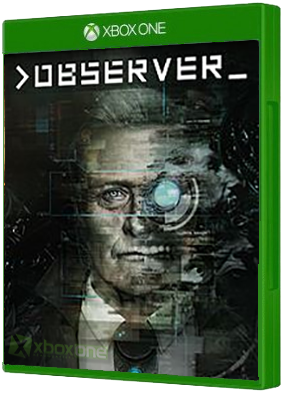 Observer Xbox One boxart