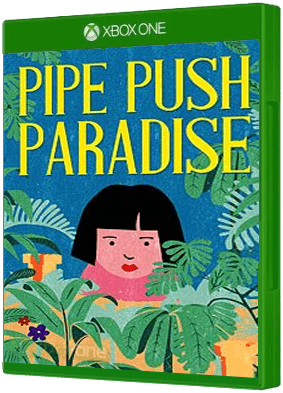 Pipe Push Paradise Xbox One boxart
