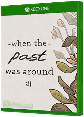 When the Past Was Around boxart for Xbox One
