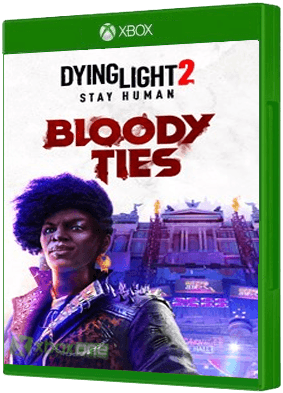 Dying Light 2: Stay Human - Bloody Ties boxart for Xbox One