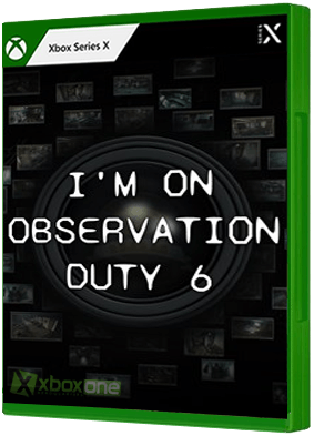 I'm on Observation Duty 6 boxart for Xbox Series