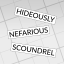 Hideously Nefarious Scoundrel