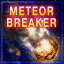 Meteorite Breaker!