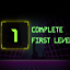 Complete 1 level