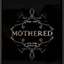 Mothered - A Role-Playing Horror Game