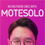Motesolo: No Girlfriend Since Birth