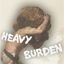 Heavy Burden