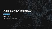 Can Androids Pray: Blue screenshots