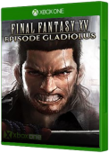 FINAL FANTASY XV - Episode Gladiolus