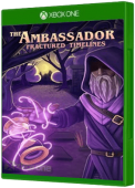 The Ambassador: Fractured Timelines