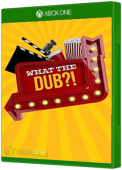 What The Dub?! Xbox One Cover Art