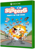 The Sisters - Party of the Year Xbox One Cover Art