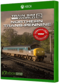 Train Sim World  2 - Northern Trans-Pennine Xbox One Cover Art