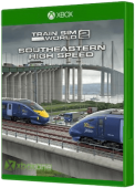Train Sim World 2 - Southeastern High Speed Xbox One Cover Art
