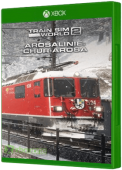 Train Sim World 2 - Arosalinie: Chur - Arosa