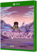 In Celebration of Violence Xbox One Cover Art