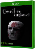 Don't Be Afraid