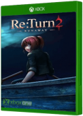 Re:Turn 2 - Runaway Xbox One Cover Art