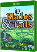 Of Blades & Tails